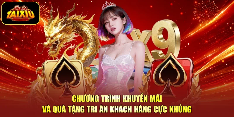 Chương trình khuyến mãi và quà tặng tri ân khách hàng cực khủng