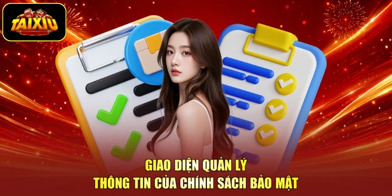 Giao diện quản lý thông tin của chính sách bảo mật