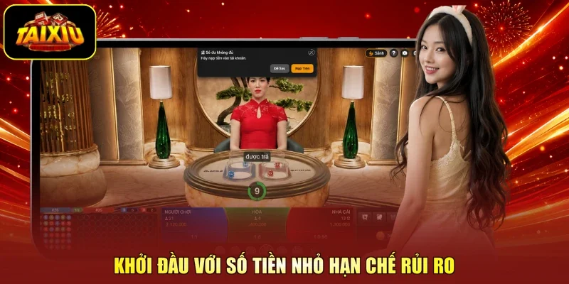 Khởi đầu với số tiền nhỏ hạn chế rủi ro