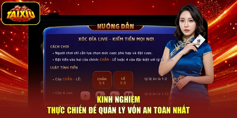 Kinh nghiệm thực chiến để quản lý vốn an toàn nhất
