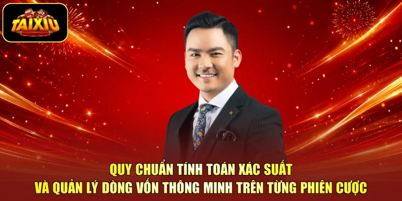 Quy chuẩn tính toán xác suất và quản lý dòng vốn thông minh trên từng phiên cược